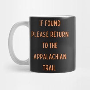 If found please return to the Appalachian trail - Missing Mug